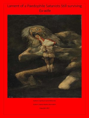 cover image of Lament of a Paedophile Satanist's Still Surviving Ex-Wife Compendium of Three Poems